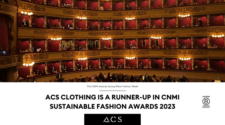The CNMI Awards during Milan Fashion Week ACS Clothing is a runner-up in CNMI Sustainable Fashion Awards 2023